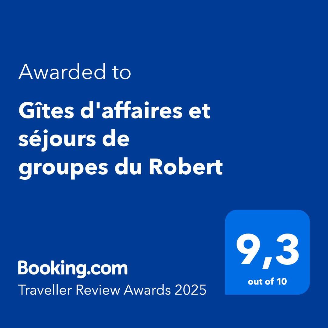 Gites D'Affaires Et Sejours De Groupes Du Robert Ле-Робер Экстерьер фото